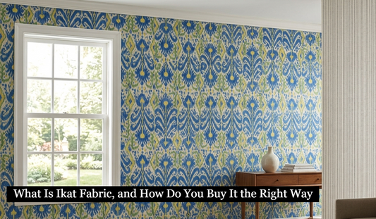 What Is Ikat Fabric, and How Do You Buy It the Right Way